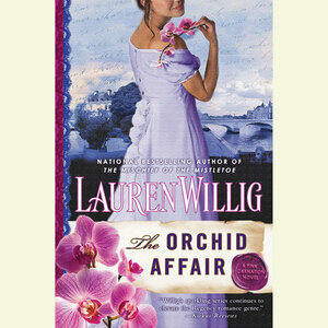 The Orchid Affair: A Pink Carnation Novel by Lauren Willig