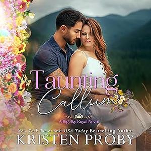 Taunting Callum by Kristen Proby