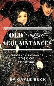 Old Acquaintances  by Gayle Buck