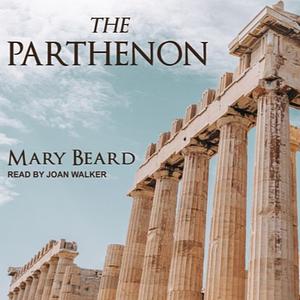 The Parthenon by Mary Beard