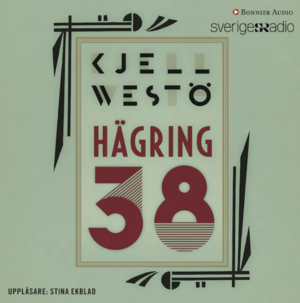 Hägring 38 by Kjell Westö