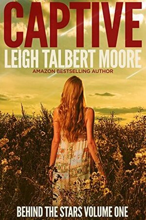 Captive by Leigh Talbert Moore