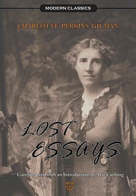 Lost Essays by Charlotte Perkins Gilman