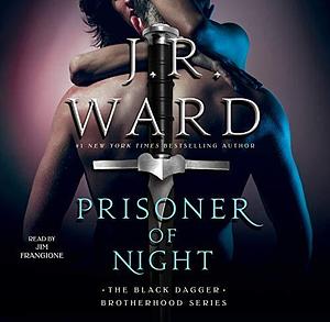 Prisoner of Night by J R. Ward Unabridged CD Audiobook by J.R. Ward, J.R. Ward