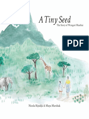 A Tiny Seed: The Story of Wangari Maathai by Nicola Rijsdijk