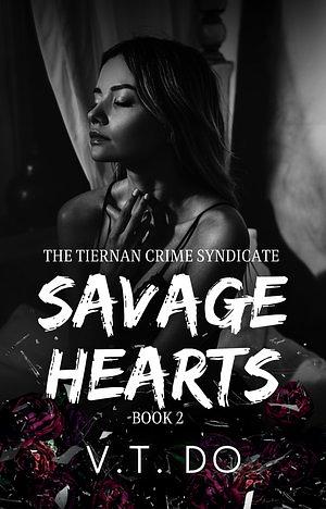 Savage Hearts by V.T. Do