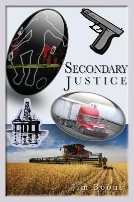 Secondary Justice by Jim Boone