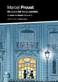 EN BUSCA DEL TIEMPO PERDIDO IV. Un amor de Swann volumen I by Marcel Proust, Stéphane Heuet, Stéphane Heuet