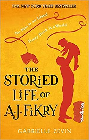 The Storied Life of A.J. Fikry by Gabrielle Zevin