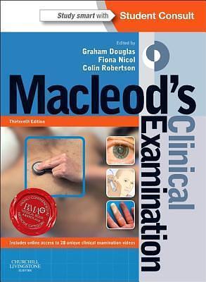 Macleod's Clinical Examination with Student Consult Online Access by Fiona Nicol, Colin Robertson, Graham Douglas BSc(Hons) MBChB FRCP(Ed), Graham Douglas BSc(Hons) MBChB FRCP(Ed)