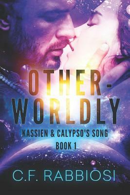 Otherworldly: Large Print Edition by C. F. Rabbiosi