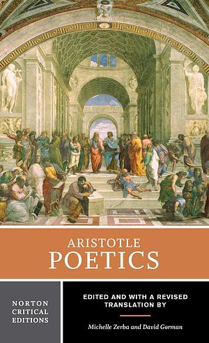 Poetics: A Norton Critical Edition by Aristotle, James Hutton, David Gorman