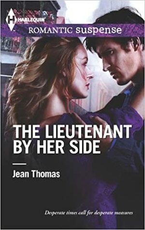 The Lieutenant by Her Side by Jean Thomas