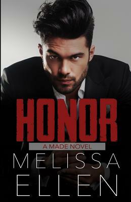 Honor by Melissa Ellen