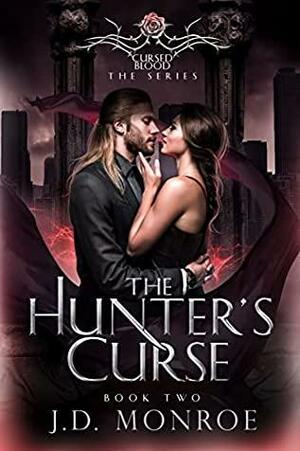 The Hunter's Curse by J.D. Monroe