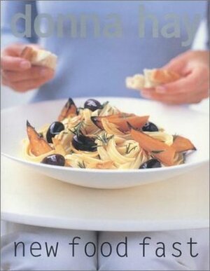 New Food Fast by Petrina Tinslay, Donna Hay