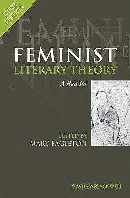 Feminist Literary Theory: A Reader by 