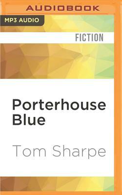 Porterhouse Blue by Tom Sharpe