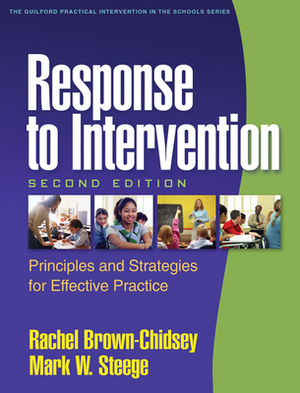 Response to Intervention: Principles and Strategies for Effective Practice by Mark W. Steege, Rachel Brown-Chidsey