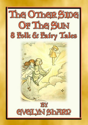 The Other Side of the Sun Fairy Stories by Evelyn Sharp