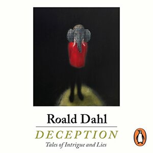 Deception by Roald Dahl