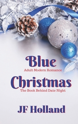 Blue Christmas by Jf Holland