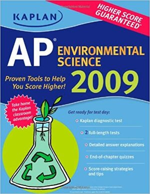 Kaplan AP Environmental Science 2009 by Jane F. Gardner, Craig C. Freudenrich, Dora Barlaz