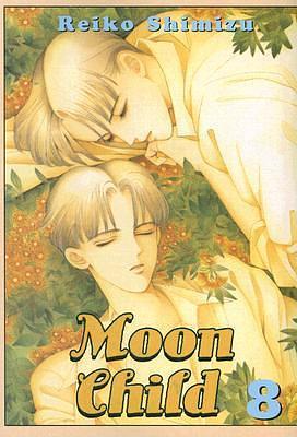 Moon Child, Vol. 8 by Reiko Shimizu