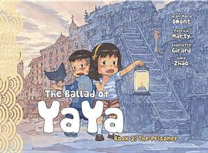 The Ballad of Yaya Book 2: The Prisoners by Jean-Marie Omont