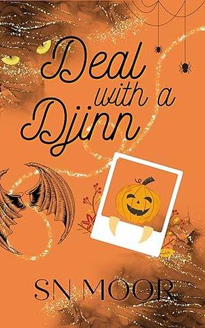 Deal with a Djinn by S.N. Moor