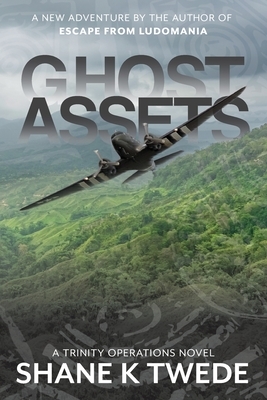 Ghost Assets by Shane K. Twede