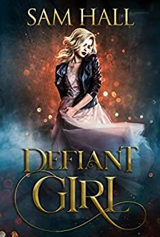 Defiant Girl by Sam Hall