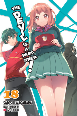 The Devil Is a Part-Timer! Vol. 18 by Satoshi Wagahara