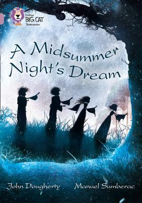 A Midsummer Night's Dream by Manuel Šumberac, John Dougherty, William Shakespeare