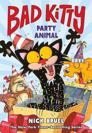 Bad Kitty: Party Animal (Graphic Novel) by Nick Bruel