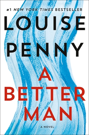 A Better Man by Louise Penny