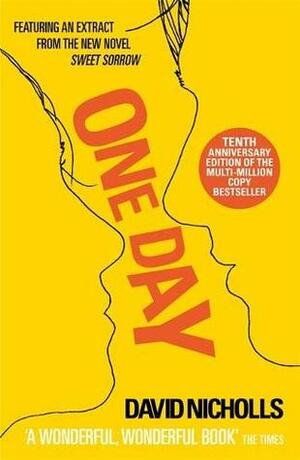 One Day: 10th Anniversary Edition by David Nicholls