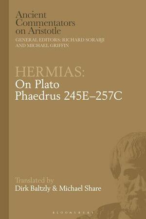 Hermias: On Plato Phaedrus 245E–257C by Michael Griffin, Richard Sorabji