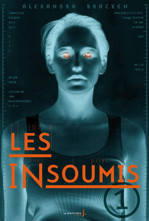 Les insoumis by Alexandra Bracken