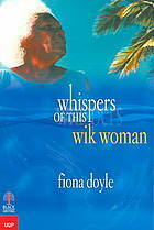 Whispers of This Wik Woman by Fiona Doyle