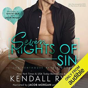 Seven Nights of Sin by Kendall Ryan