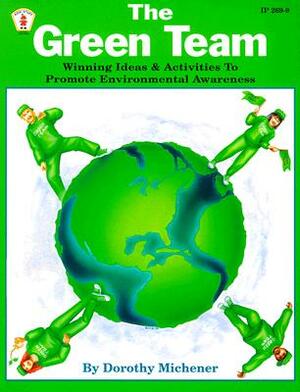 The Green Team by Dorothy Michener