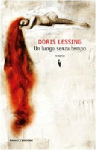 Un luogo senza tempo by Doris Lessing, Oriana Palusci