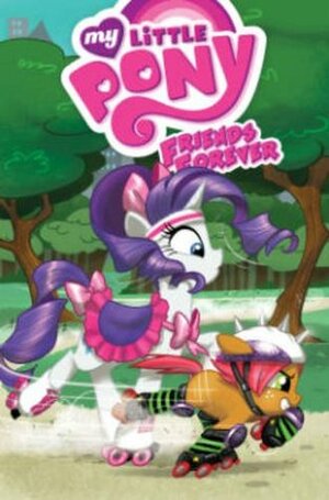 My Little Pony: Friends Forever, Vol. 4 by Bobby Curnow, Agnes Garbowska, Jeremy Whitley