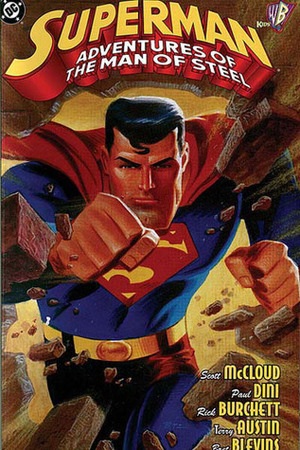 Superman: Adventures of the Man of Steel by Bret Blevins, Paul Dini, Scott McCloud, Rick Burchett, Terry Austin