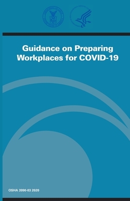 Guidance On Preparing Workplaces For COVID-19 by Osha