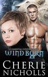 Wind Born by Cherie Nicholls, Cherie Nicholls