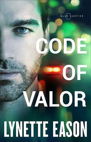 Code of Valor by Lynette Eason