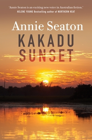 Kakadu Sunset: The Porter Sisters 1 by Annie Seaton