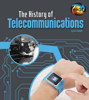 The History of Telecommunications by Chris Oxlade